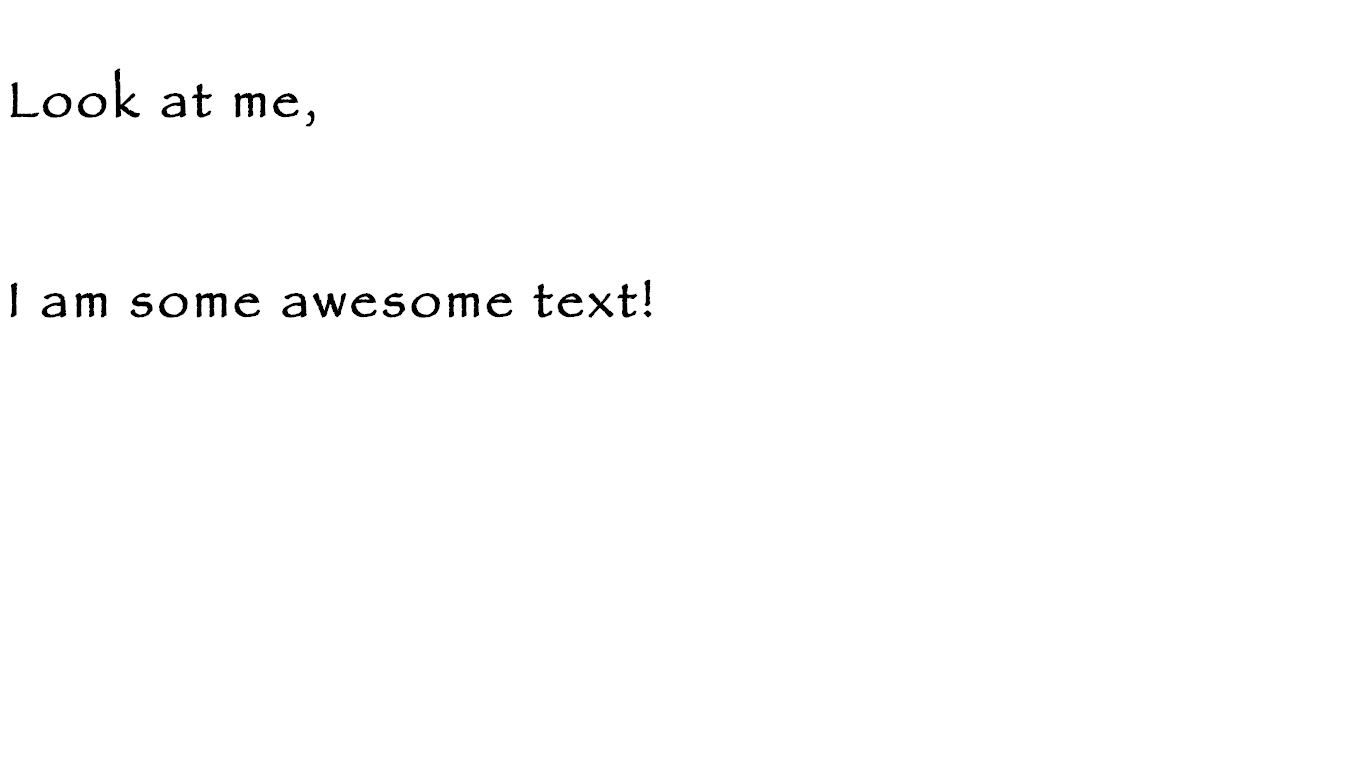 The text is now in the 'fantasy' font from above!